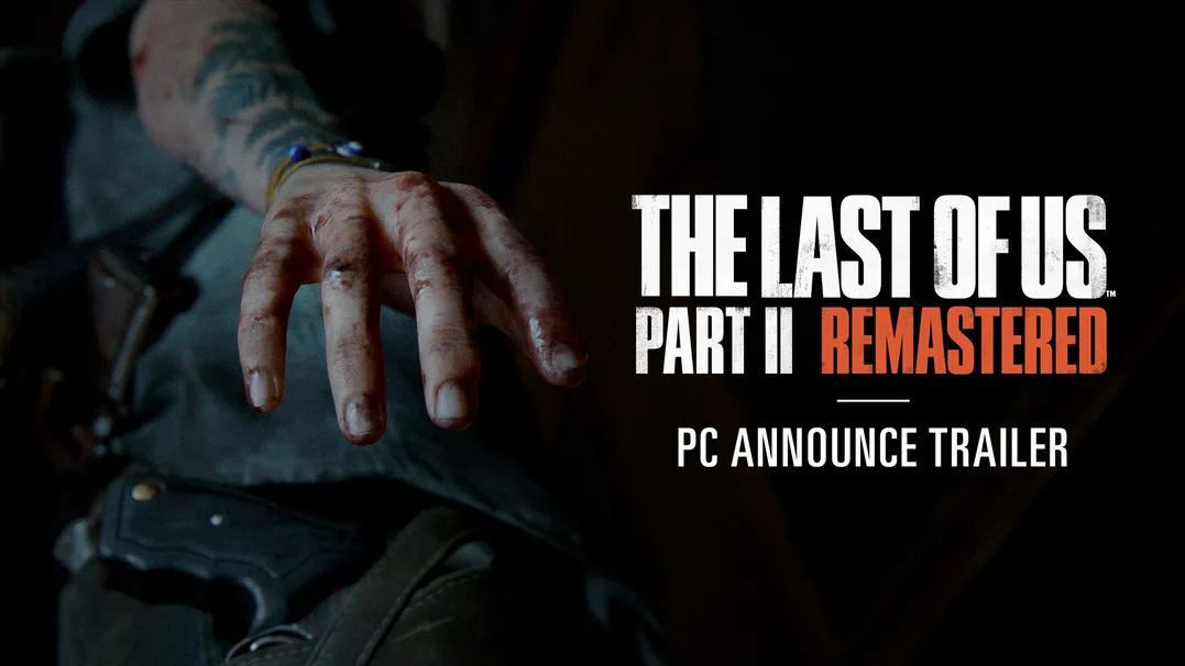 The Last of Us Part II Remastered, έρχεται μέσα στο 2025 και στα PC