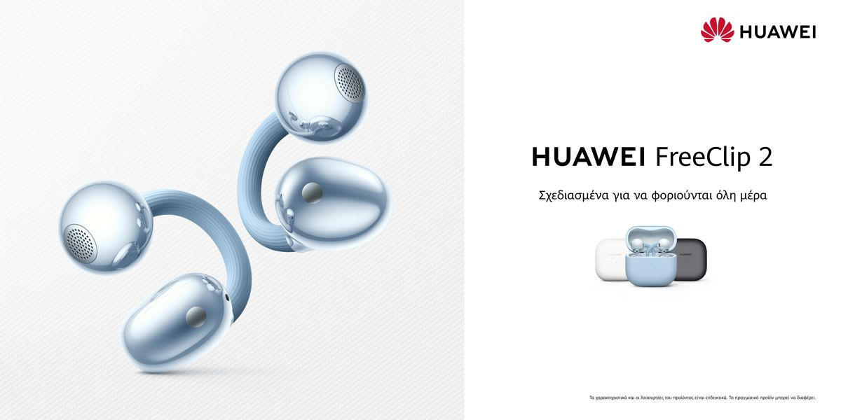 HUAWEI FreeClip 2: Δεν είναι απλά ακουστικά, είναι το νέο σου must-have αξεσουάρ!