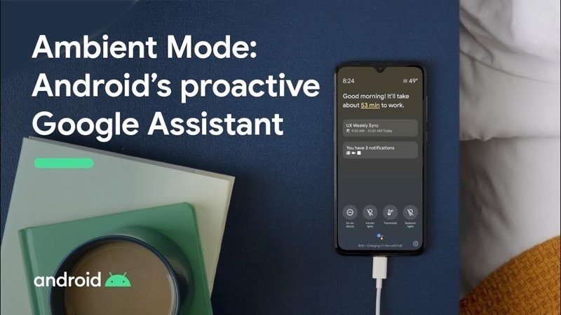 Ambient Mode: Δείτε πως θα λειτουργεί το νέο χαρακτηριστικό του Google Assistant