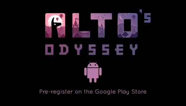 Alto&#x27;s Odyssey: Έρχεται μέσα στον Ιούλιο για συσκευές Android [Video]